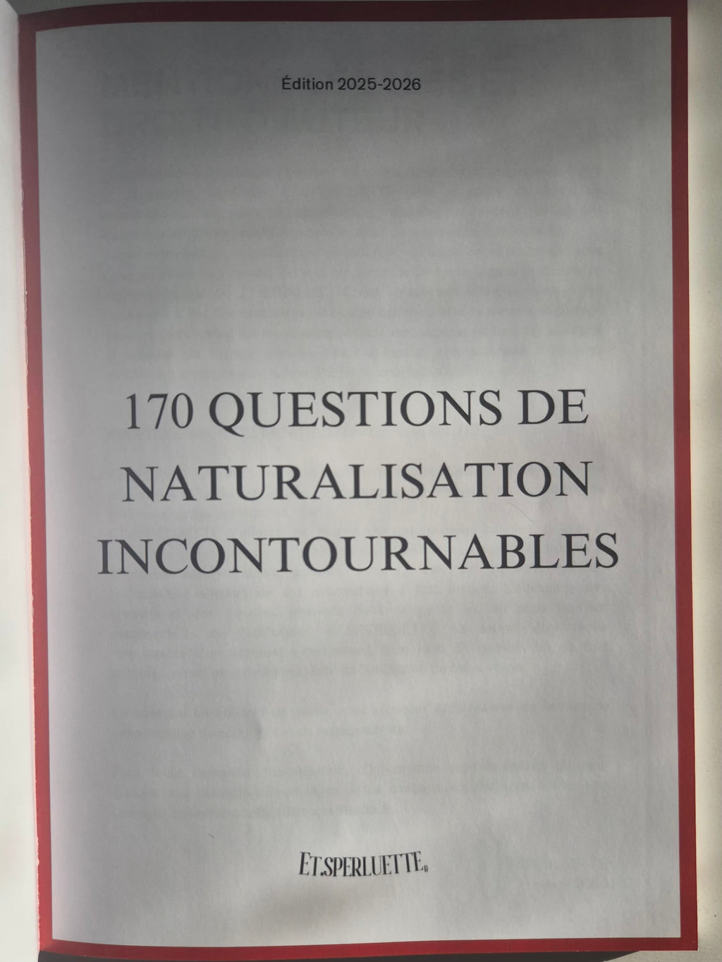Entretien de Naturalisation par décret - 170 questions incontournables
