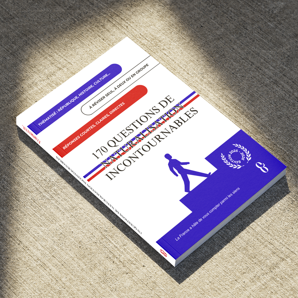 Entretien de Naturalisation par décret - 170 questions incontournables