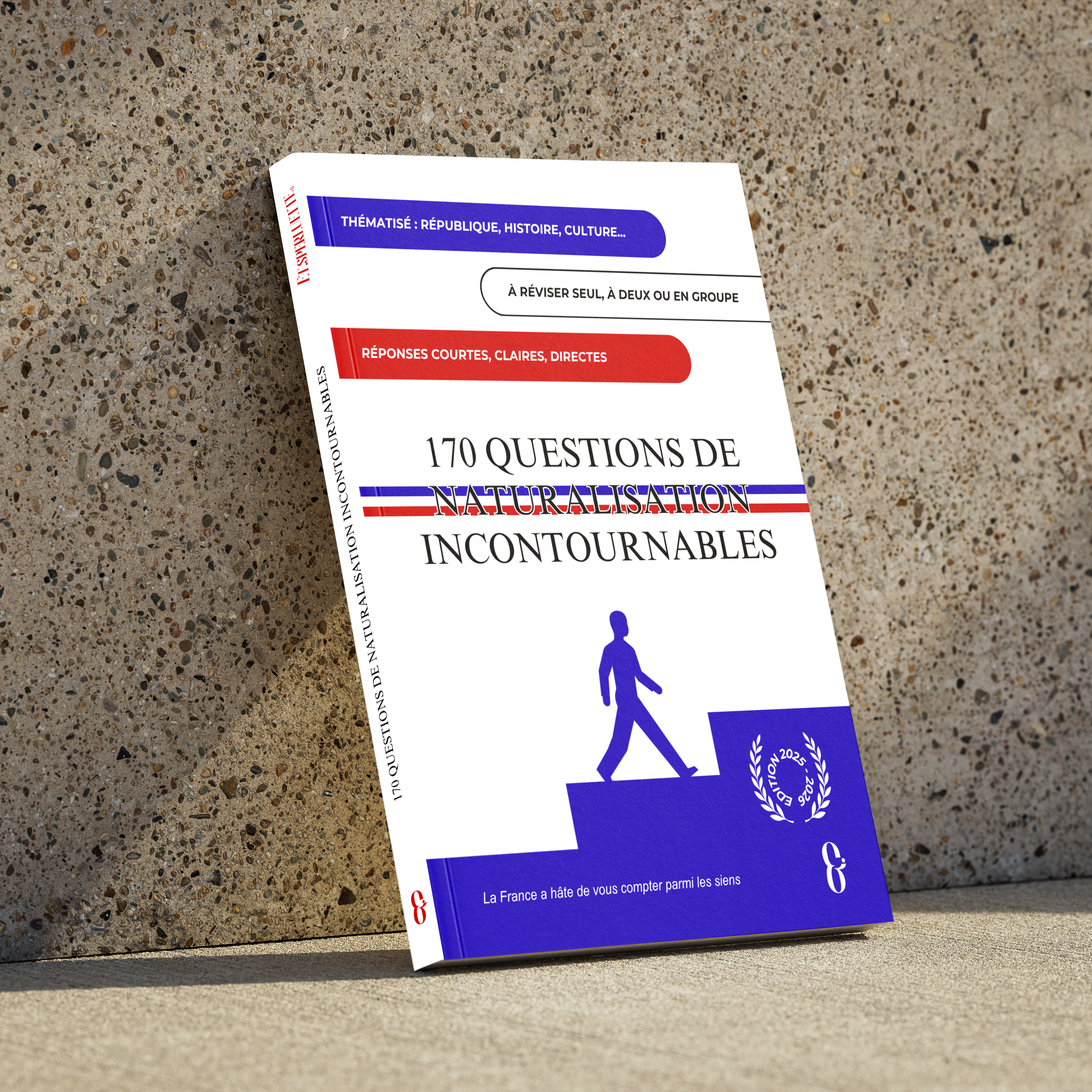 Entretien de Naturalisation par décret - 170 questions incontournables
